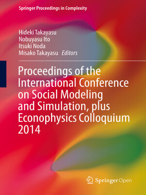 cover image of Proceedings of the International Conference on Social Modeling and Simulation, plus Econophysics Colloquium 2014